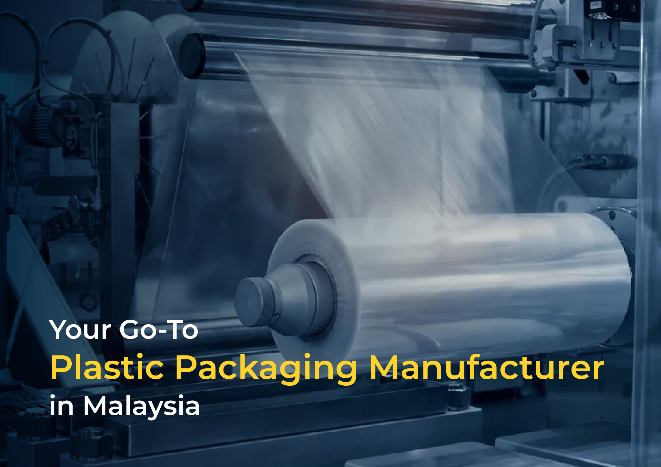 Plastic Packaging Manufacturer Malaysia